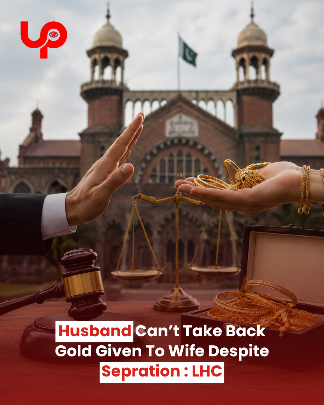 ⚖️ Lahore High Court Clarifies Rights Over Dower Gold After Khula